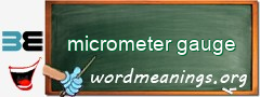 WordMeaning blackboard for micrometer gauge